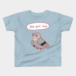 Pigeon you got this Kids T-Shirt